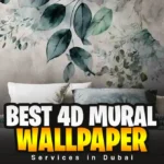 Best 4D Mural Wallpaper Services in Dubai