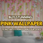 Buy Stunning Pink Wallpaper to Instantly Transform Your Space